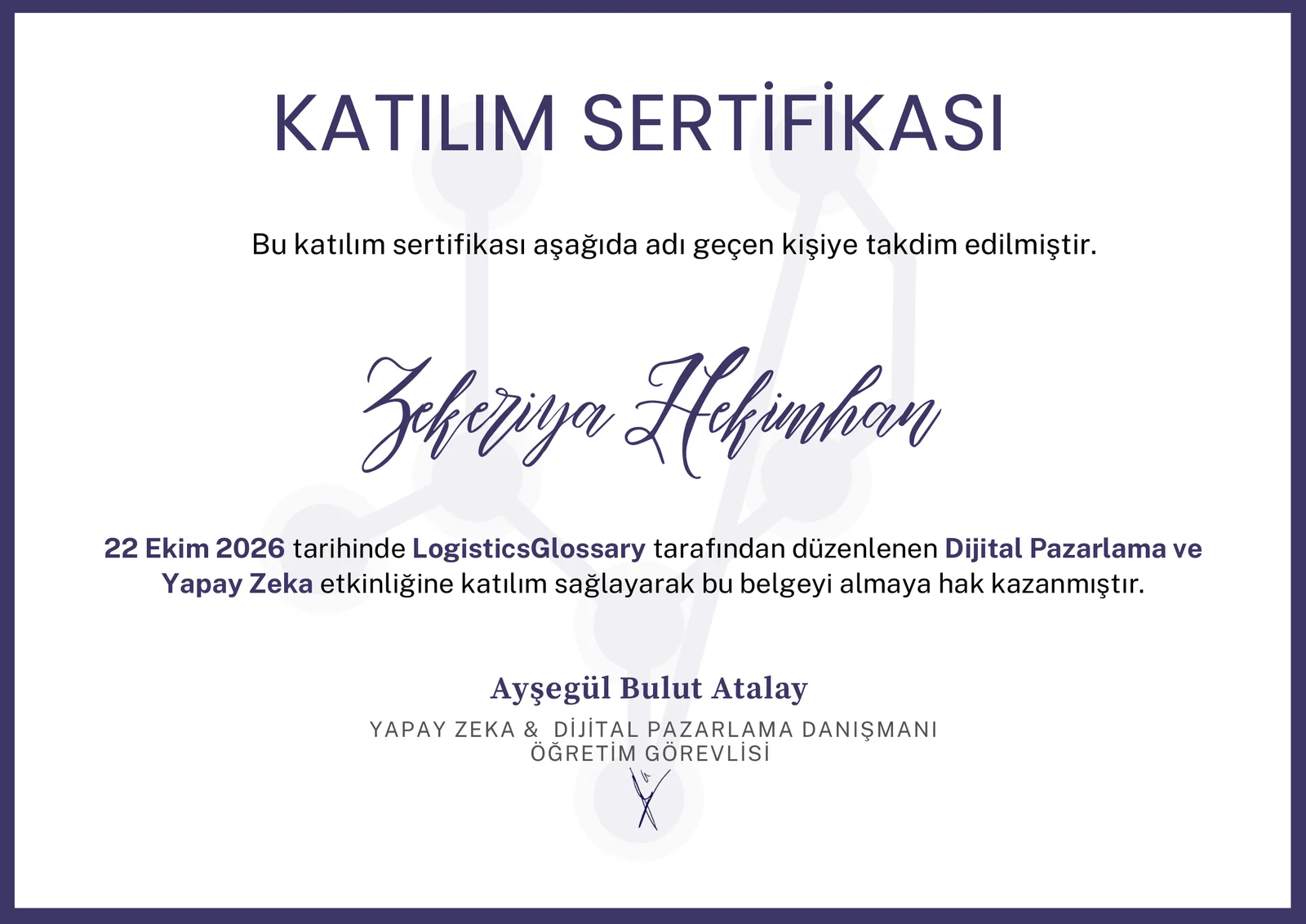 LogisticsGlossary Dijital Pazarlama ve Yapay Zeka Katılım Sertifikası - Zekeriya Hekimhan